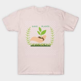 Save Plants T-Shirt